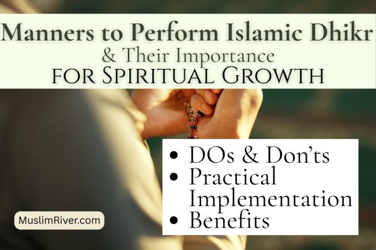 Manners to Perform Dhikr & Their Importance in Islam